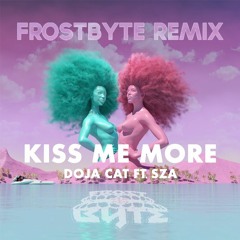Kiss Me More [FrostByte Remix] [FREE DOWNLOAD]