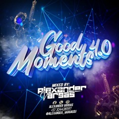 GOOD MOMENTS 4.0 ALEXANDER VARGAS 2020