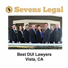 Best DUI Lawyers Vista, CA