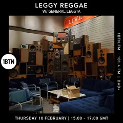 Leggy Reggae with General Legsta - 10.02.2022