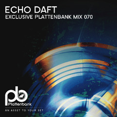 BLZMIX070 Echo Daft - Plattenbank Exclussive Mix