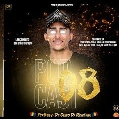 PODCAST 008 DJ 2N DA ROMÊNIA DIRETAMENTE DA VILA ALIANÇA O PITBULL DE OURO ( LANÇAMENTO 2021 )