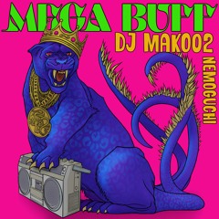 Premiere: DJ MAKO02 - NEMOGUSHI [MEGA BUFF]