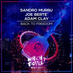 Sandro Murru X Joe Bertè Feat Adam Clay  Back to freedom  (Kortezman X Joe Bertè  Pump  Radio Mix)