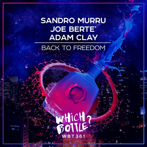 Sandro Murru X Joe Bertè Feat Adam Clay  Back to freedom  (Kortezman X Joe Bertè  Pump  Radio Mix)