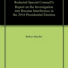 PDF KINDLE DOWNLOAD The Mueller Report: EPIC v. Department of Justice and the Re