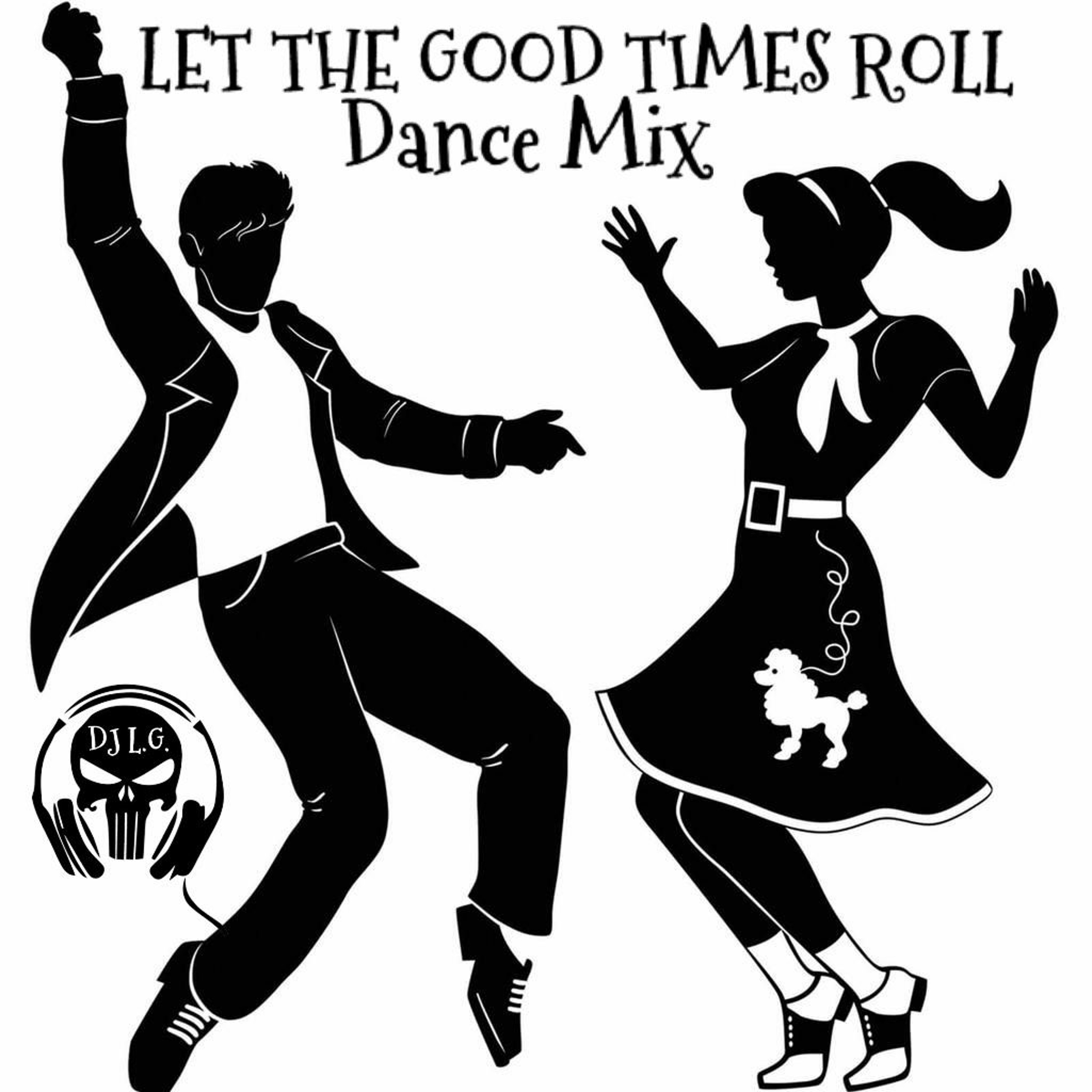DJ L.G LET THE GOOD TIMES ROLL episode artwork