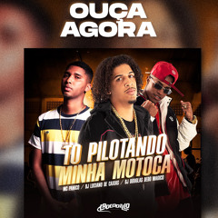 MC PANICO -TO PILOTANDO MINHA MOTOCA - DJS LUCIAMNO DE CAXIAS E DOUGLAS DEDO MAGICO