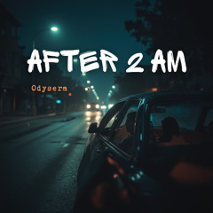 After 2 AM