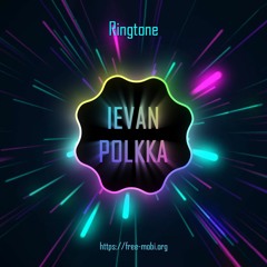 Ievan Polkka - Ringtone