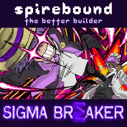 \\SIGMA BRΣAKER//
