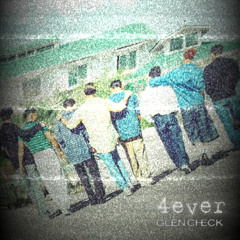 4ever (kor's big room mix) - Glen Check