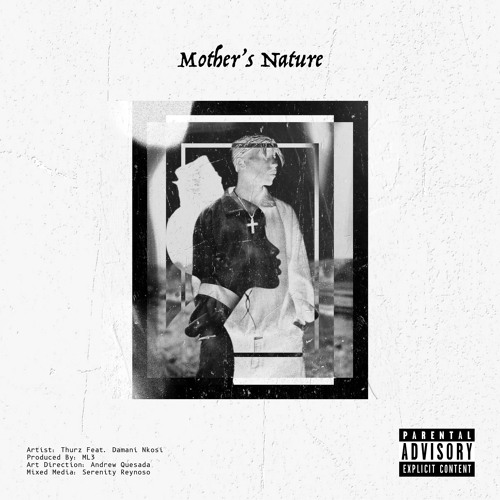 Mother's Nature ft. Damani Nkosi
