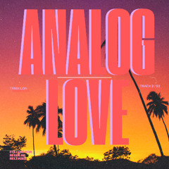 ANALOG LOVE