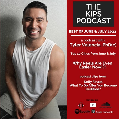 Best of June and July | The KIPS Podcast