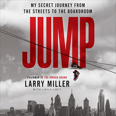 [Download] EBOOK 🖌️ Jump: My Secret Journey from the Streets to the Boardroom by  La