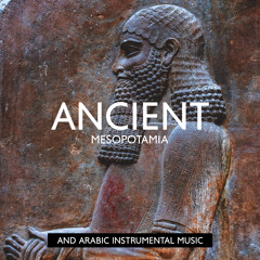 Ancient Mesopotamia and Arabic Instrumental Music