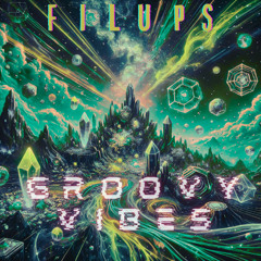 FILUPS - GROOVY VIBES