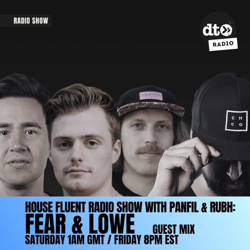 House Fluent Radio 018 Presented By Panfil & Rubh With Guest Mix By Fear & Lowe