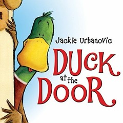 Download pdf Duck at the Door: An Easter And Springtime Book For Kids (Max the Duck, 1) by  Jackie U