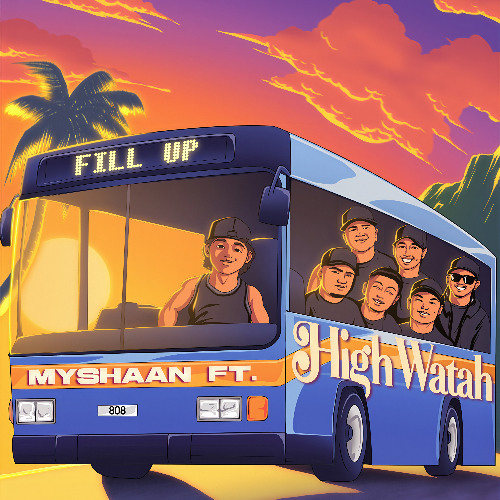 Myshaan - Fill up (feat High Watah)