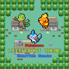 GameFreak's Pokémon - Littleroot Theme (Quantex Hard Dance Remix)