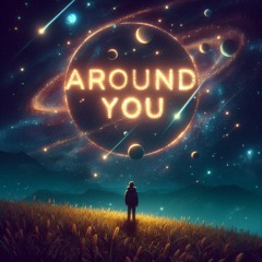 Around You