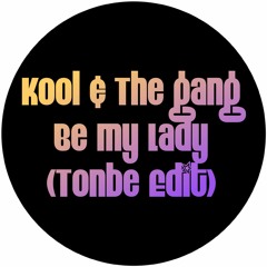 Kool & The Gang - Be My Lady (Tonbe Edit) - Free Download