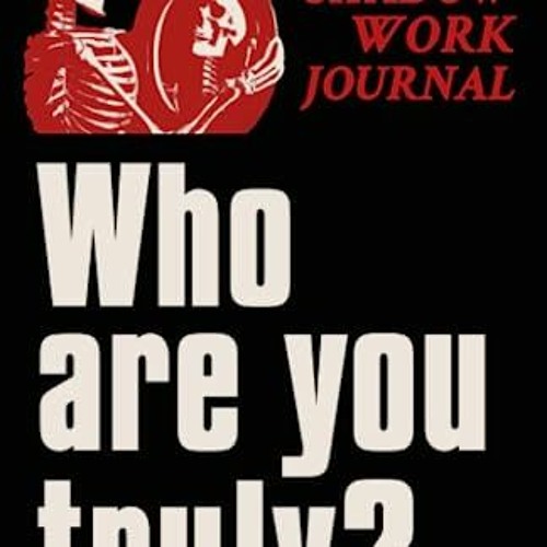 Stream $+ Shadow Work Journal | Who Are You Truly?, Heal Your Lost 