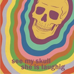 Laughing Skull - See My Skull