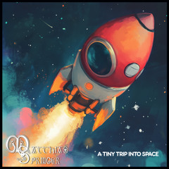 A Tiny Trip into Space (Aksutique Remix)