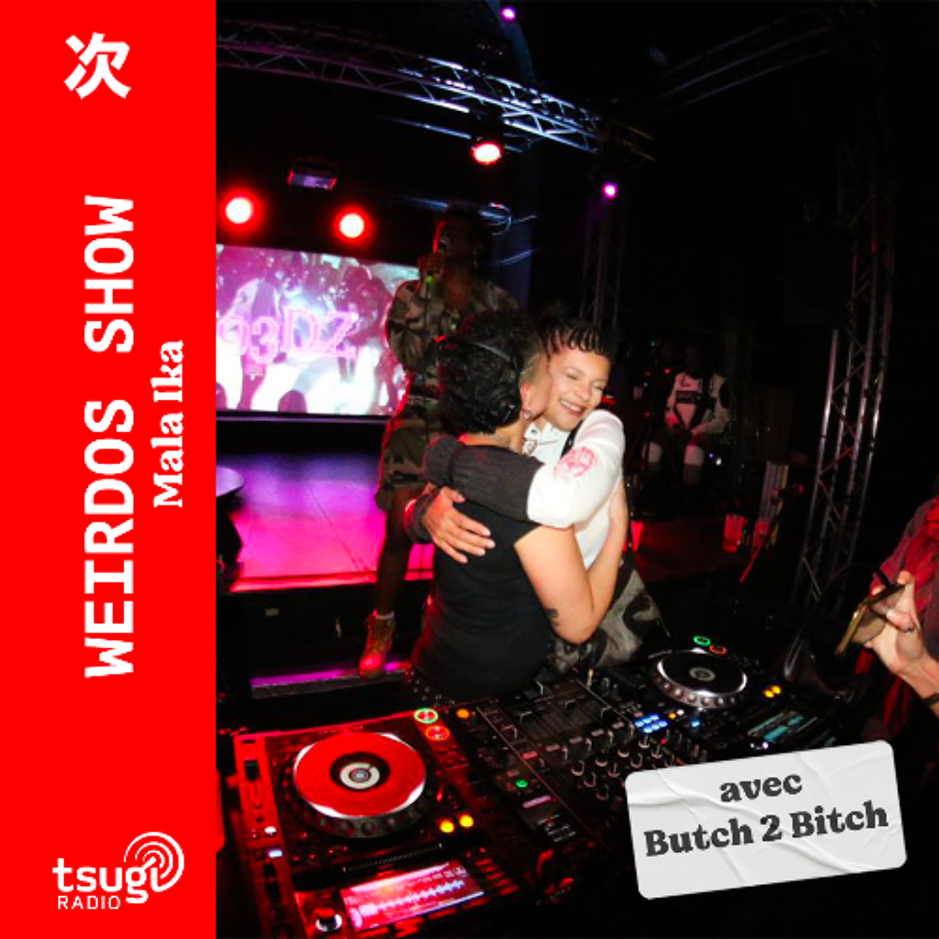 Weirdos Show · Mala Aka invite Butch 2 Bitch · Avril 2025