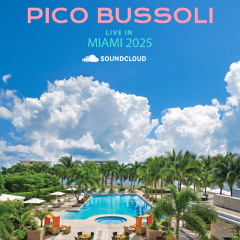 Pico Bussoli live in MIAMI 2025