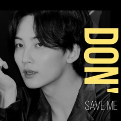 Don' Save me / SEVENTEEN(세븐틴), BTS (방탄소년단) - DON QUIXOTE vs Save ME (Haselan Mashup)