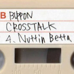 BUPPON - Nuttin Betta (JP Bulldog remix)