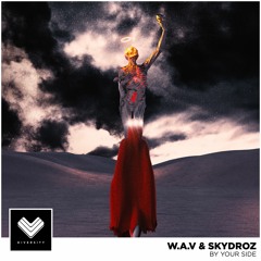 W.A.V & Skydroz - By Your Side [Diversity // UMG Release]