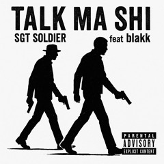 Talk Ma Shi ft blakk (prod by @plenty_)