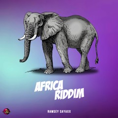 Ramsey Sayaxx - Africa Riddim