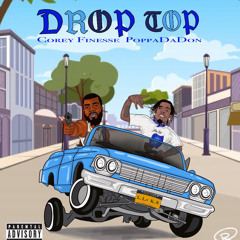 Drop Top (feat. PoppaDaDon)