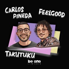 FeelGood, Carlos Pineda - Takutuku [Be One Records]