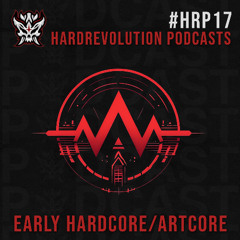 Hardrevolution Podcast #17 | DLC - Early Hardcore/ Artcore