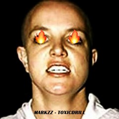 MARKZZ - TOXICDRILL [remix]