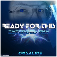 Ready For This (Extedend Mix)