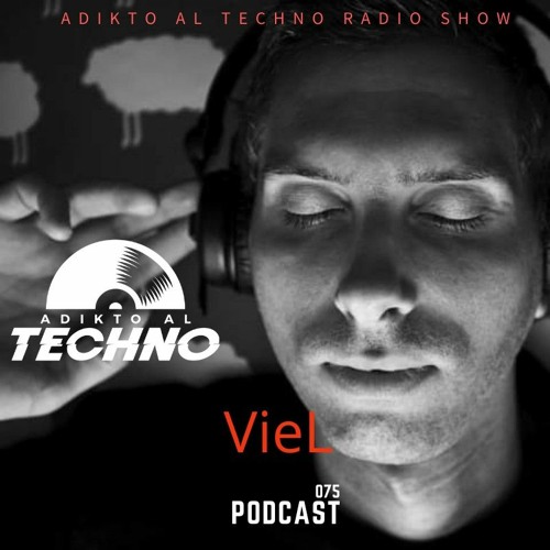 Adikto Al Techno Radio #075 - VieL (Greece) June 2021