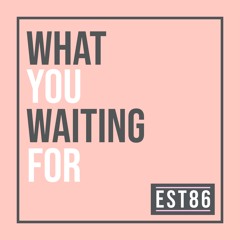 What You Waiting For (Preview) Free Download