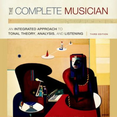 [Free] KINDLE 🖌️ The Complete Musician: An Integrated Approach to Tonal Theory, Anal