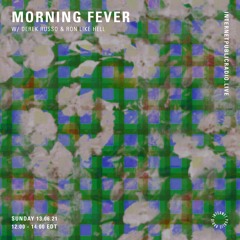 Morning Fever 050 - Ron Like Hell