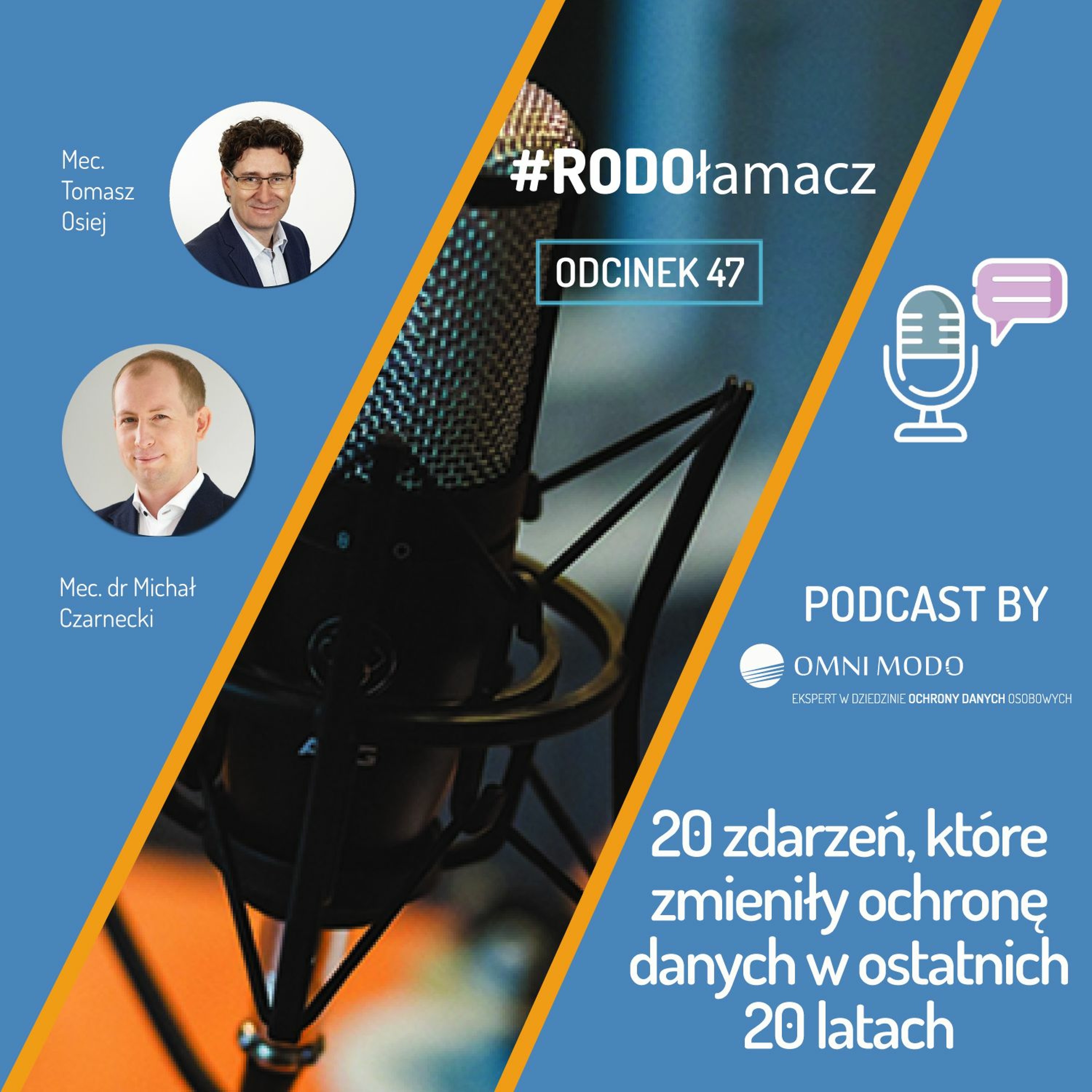 Odc. 47 20 zdarzeń, które zmieniły ochronę danych w ostatnich 20 latach episode artwork