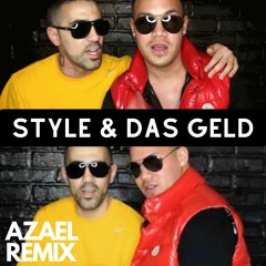 Style & das Geld - Kay One [AZAEL Remix 120 BPM Extended]