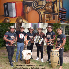 AfricaNow! Sep. 17, 2025 African Influence in Colombian Music